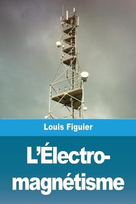 L'Ãlectro- magnÃ©tisme
