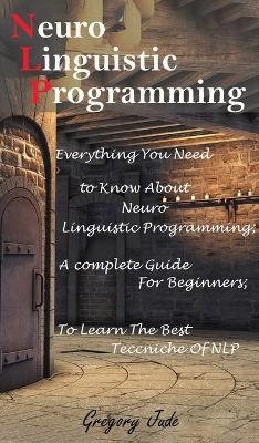 Neuro Linguistic Programming