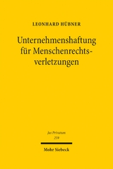 Unternehmenshaftung f&uuml;r Menschenrechtsverletzungen - Leonhard H&uuml;bner