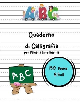 Quaderno di Calligrafia per Bambini Intelligenti