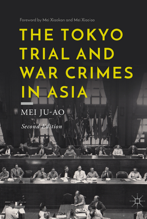 The Tokyo Trial and War Crimes in Asia - Mei Ju-ao