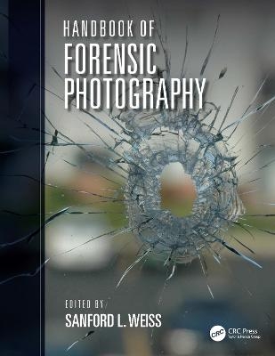 Handbook of Forensic Photography