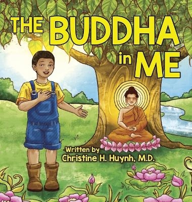 The Buddha in Me - Christine H Huynh