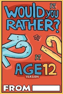 Would You Rather Age 12 Version - Billy Chuckle