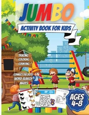 Jumbo Activity Book For Kids Ages 4-8