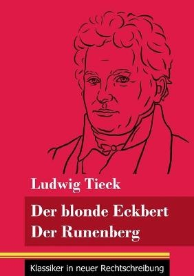 Der blonde Eckbert / Der Runenberg
