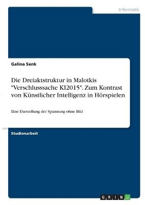 Die Dreiaktstruktur in Malotkis 