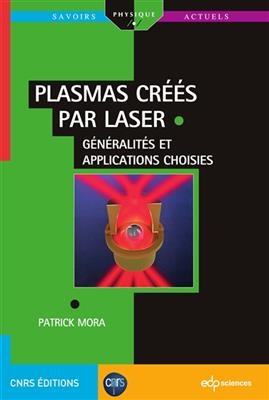 Plasmas créés par laser : généralités et applications choisies