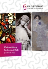 Kulturstiftung Sachsen-Anhalt Jahrbuch 2020 - 