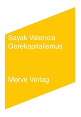 Gorekapitalismus - Sayak Valencia