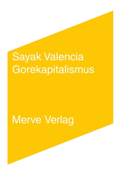 Gorekapitalismus - Sayak Valencia