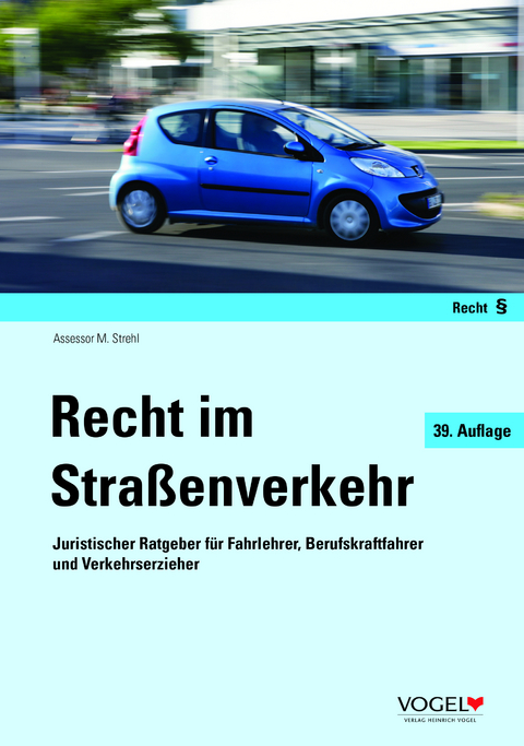 Recht im Stra&szlig;enverkehr - Martin Strehl