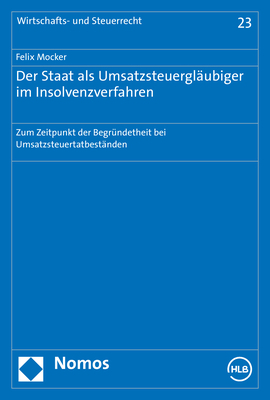 Der Staat als Umsatzsteuergläubiger im Insolvenzverfahren