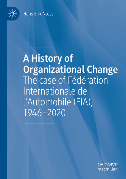 A History of Organizational Change - Hans Erik N&aelig;ss