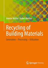 Recycling of Building Materials - Anette M&uuml;ller, Isabel Martins