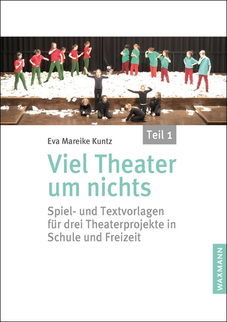 Viel Theater um nichts &ndash; Teil 1 - Eva Mareike Kuntz
