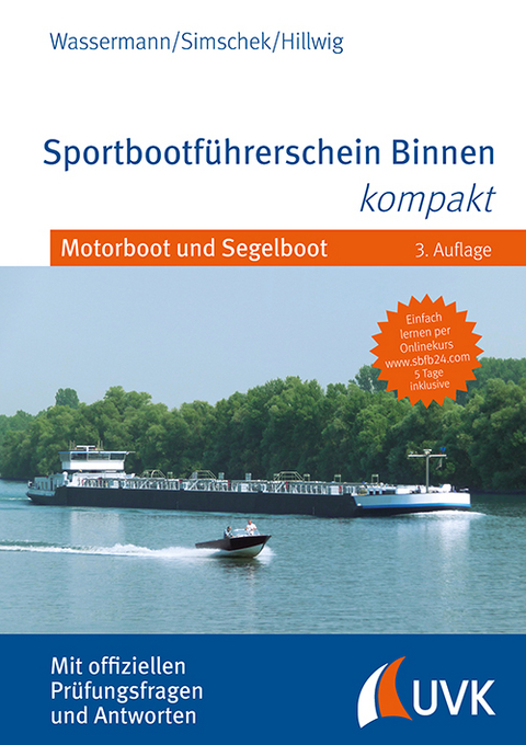Sportbootf&uuml;hrerschein Binnen kompakt - Matthias Wassermann, Roman Simschek, Daniel Hillwig
