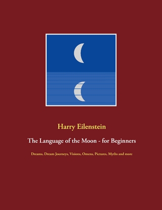 The Language of the Moon - for Beginners