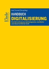 Handbuch Digitalisierung - Armin Ahari, Maximilian Bell, Andreas B&ouml;csk&ouml;r, Georg Brameshuber, Florian Dafinger, Izabella Dan-Rottensteiner, Gloria Ecklmair, Christian Ertel, Thomas Feldkircher, Florian Fiala, Lisa Geissler, Andreas Gelke, Ermano Geuer, Michael Gleiss, Isabella Grill, Caroline Haidinger, Florian Heder, Alexander Hirner, Franz Hufnagl, Lukas Klever, Sebastian Koch, Sonja Ladan, Maria Linzner-Strasser, Christian Massoner, Daniel Mattig, Anja Moser, Mariella Noe, Elisabeth Peck, Georg Perkowitsch, Heinrich P&ouml;ttinger, Eduard-Albert Prinz, Ferdinand Regner, Fabian Reinisch, Tamara Rubey, Alexander Schelischansky, Bernd Schwarzer, Christian Steiner, Elisabeth Steinhauser, Alexander Stieglitz, Maria Troger, Georg Tuder, Sarah Wild, Martina Wimmer, Marie Winter, Stefan W&ouml;ginger, Alexander Wollmann, Richard Zierhut