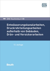 Entw&auml;sserungskanalarbeiten, Druckrohrleitungsarbeiten au&szlig;erhalb von Geb&auml;uden, Dr&auml;n- und Versickerarbeiten