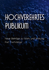 &raquo;hochverehrtes Publikum&laquo; - 