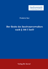 Der Besitz des Insolvenzverwalters nach &sect; 166 I InsO - Frederic Kor