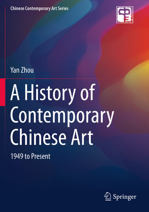 A History of Contemporary Chinese Art - Yan Zhou