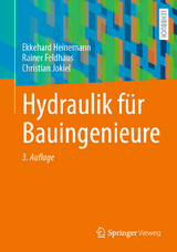 Hydraulik f&uuml;r Bauingenieure - Ekkehard Heinemann, Rainer Feldhaus, Christian Jokiel