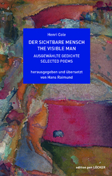 Der sichtbare Mensch / The Visible Man - Henri Cole