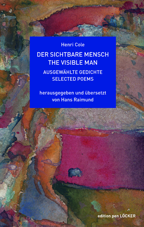 Der sichtbare Mensch / The Visible Man - Henri Cole