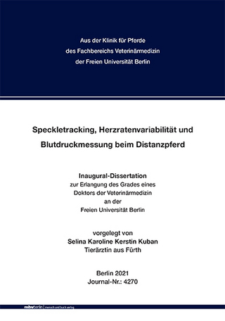 Speckletracking, Herzratenvariabilität und Blutdruckmessung beim Distanzpferd