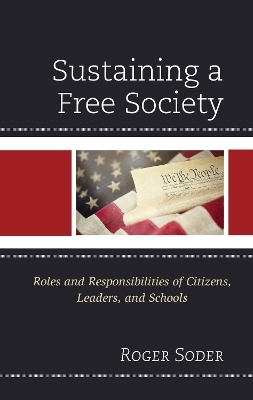 Sustaining a Free Society - Roger Soder