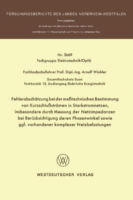 Fehlerabschätzung bei der meßtechnischen Bestimmung von Kurzschlußströmen in Starkstromnetzen, insbesondere durch Messung der Netzimpedanzen bei Berücksichtigung deren Phasenwinkel sowie ggf. vorhandener komplexer Netzbelastungen
