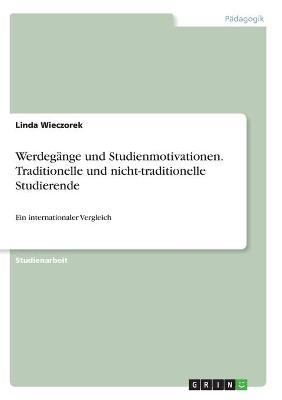 WerdegÃ¤nge und Studienmotivationen. Traditionelle und nicht-traditionelle Studierende