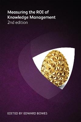 Measuring the ROI of Knowledge Management 2nd edition - 