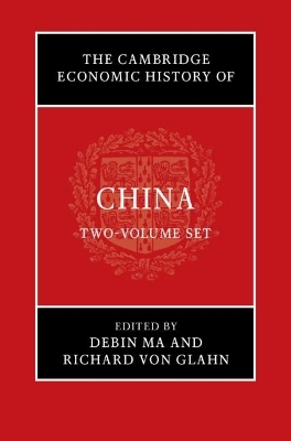The Cambridge Economic History of China 2 Volume Hardback Set
