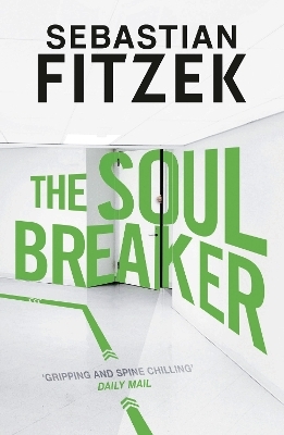 The Soul Breaker - Sebastian Fitzek