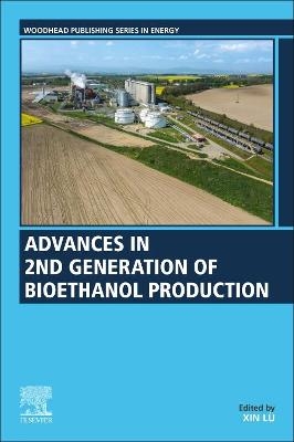 Advances in 2nd Generation of Bioethanol Production - 