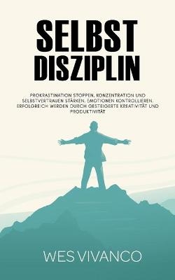 Selbstdisziplin - Wes Vivanco