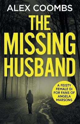 The Missing Husband - Alex Coombs