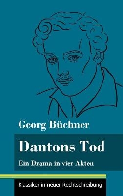 Dantons Tod - Georg B&Atilde;&frac14;chner