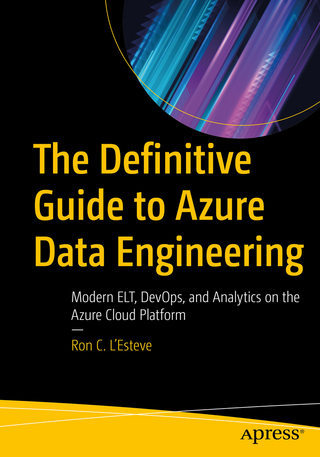 The Definitive Guide to Azure Data Engineering