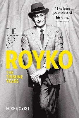 The Best of Royko - Mike Royko