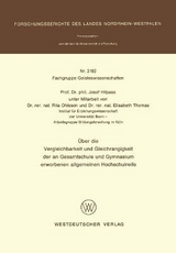 &Uuml;ber die Vergleichbarkeit und Gleichrangigkeit der an Gesamtschule und Gymnasium erworbenen allgemeinen Hochschulreife - Josef Hitpass