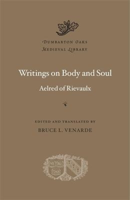 Writings on Body and Soul - Aelred Of Rievaulx