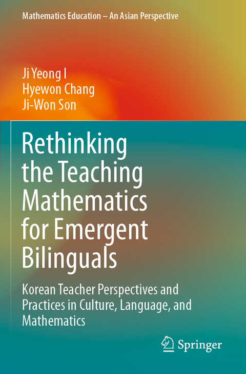Rethinking the Teaching Mathematics for Emergent Bilinguals - Ji Yeong I, Hyewon Chang, Ji-Won Son