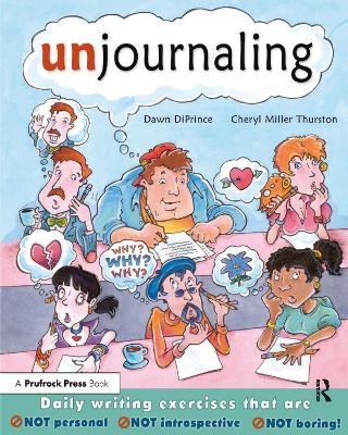 Unjournaling - Dawn DiPrince, Cheryl Miller Thurston