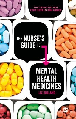 The Nurse&prime;s Guide to Mental Health Medicines - Elizabeth Jane Holland