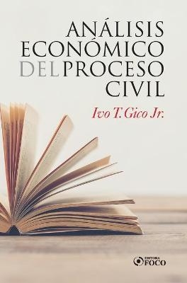An&aacute;lisis Econ&ocirc;mico del Processo Civil - Ivo T Gico  Jr