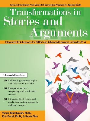 Transformations in Stories and Arguments - Tamra Stambaugh, Eric Fecht, Kevin Finn